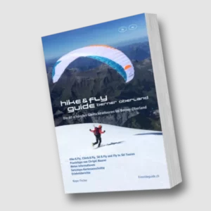 HIKE & FLY GUIDE BERNER OBERLAND